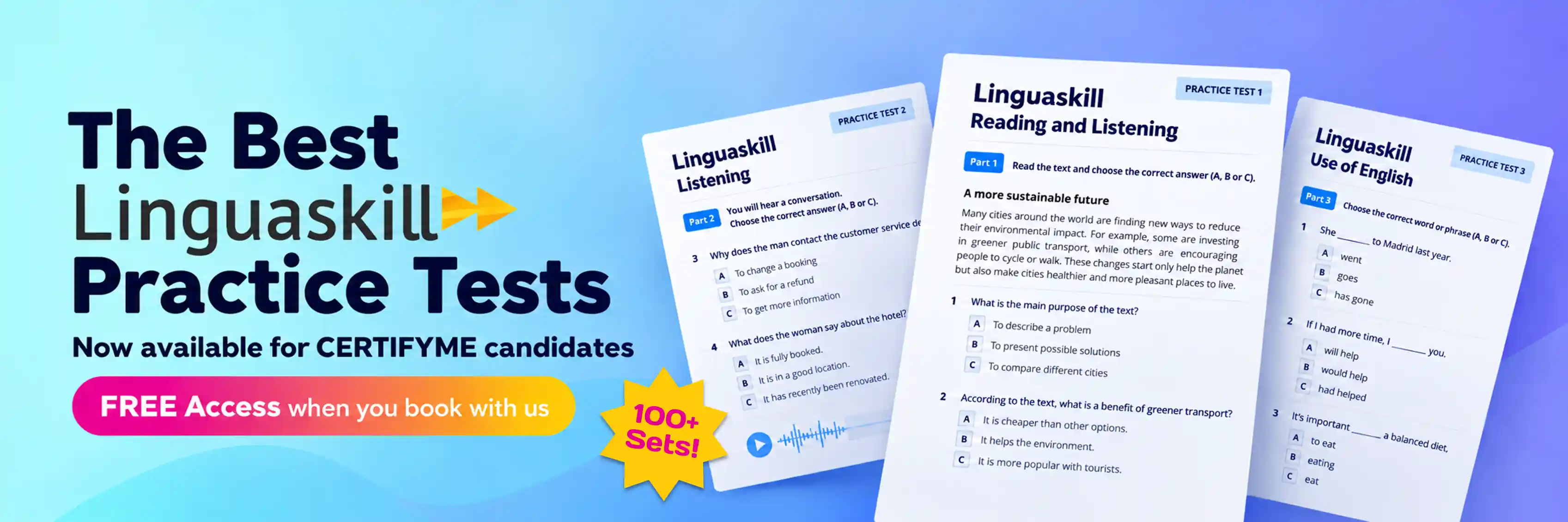 The Best Linguaskill Practice Tests now available for CERTIFYME candidates, FREE access when you book with us.